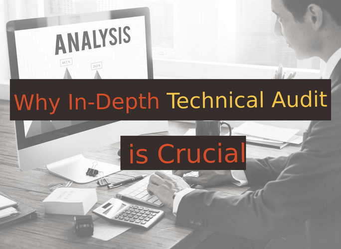 Why In Depth Website Technical Audit is Crucial?